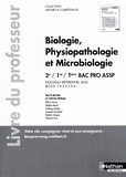 Catherine Malingue - Biologie, physiopathologie et microbiologie 2de/1re/Tle Bac Pro ASSP - Livre du professeur.