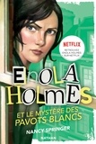 Nancy Springer - Les enquêtes d'Enola Holmes Tome 3 : Le mystère des pavots blancs.