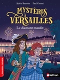 Sylvie Baussier et Paul Cotoni - Mystères à Versailles  : Le diamant maudit.