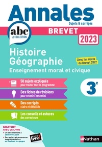 Grégoire Pralon et Laure Genet - Annales Brevet - Histoire-Géographie - Enseignement Moral et Civique 3e - Sujets & corrigés.