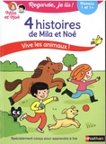 Eric Battut - Mila et Noé  : 4 histoires de Mila et Noé - Vive les animaux.