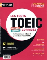 Les Tests TOEIC corrigés. Reading Listening  Edition 2023