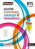 Pierre Arcuset et Nancy Baranes - Culture économique, juridique et managériale BTS 1re année - Livre + licence élève.