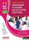 Dominique Beddeleem - Organiser et suivre les activités d'accueil 1re/Tle Bac pro métiers de l'accueil.