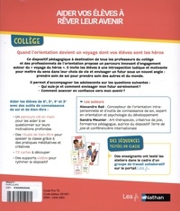 Parcours d'orientation vers un avenir serein. Collège 6e, 5e, 4e, 3e - Avec 1 guide pédagogique, 72 cartes pours les élèves et des supports vidéo