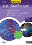 Jean Barralis et Gérard Maeder - Précis de métallurgie - Elaboration - Structures-propriétés - Normalisation.