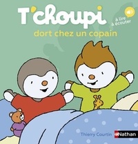 Thierry Courtin - T'choupi dort chez un copain.