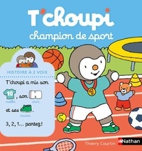 Thierry Courtin - T'choupi champion de sport.