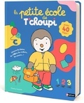 Thierry Courtin - La petite école de T'choupi.