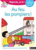 Eric Battut et Nathalie Desforges - Mila et Noé  : Au feu les pompiers ! - Niveau 1+.