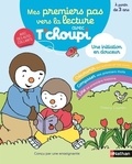 Séverine de Pous et Thierry Courtin - Mes premiers pas vers la lecture avec T'choupi - A partir de 3 ans.