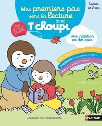 Séverine de Pous et Thierry Courtin - Mes premiers pas vers la lecture avec T'choupi - A partir de 3 ans.