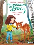 Mymi Doinet et Mélanie Allag - Les animaux de Lou  : Où est ta maman, Petit Faon ?.