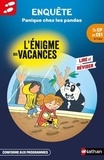 Claudine Aubrun et Vincent Duquesne - Enigmes des Vacances CP-CE1 Panique chez les pandas.