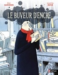 Eric Sanvoisin et Martin Matje - Le buveur d'encre  : .