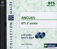 Anne Bellenger - Anglais BTS 2e année - 2 CD-Audio pour la classe.