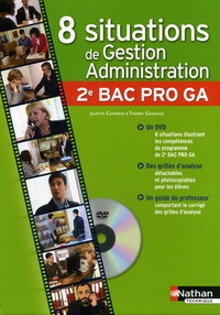 Juliette Caparros et Thierry Gonzalez - 8 situations de gestion administration 2e BAC pro GA. 1 DVD