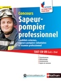 Anne Morel et Laurent Barnet - Concours sapeur-pompier professionnel - Catégorie C, candidats externes, sapeurs-pompiers volontaires et examen professionnel : tout-en-un écrit + oral.