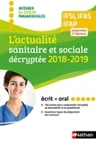 Rébecca Lioubchansky et Isabelle Pichon - L'actualité sanitaire et sociale décryptée IFSI, IFAS, IFAP - Préparation à l'épreuve, écrit + oral.