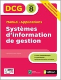 Annelise Couleau-Dupont - Systèmes d'information de gestion DCG 8 - Manuel & applications.