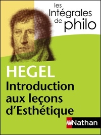Georg Wilhelm Friedrich Hegel - Introduction aux leçons d'Esthétique.