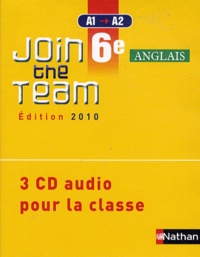 Cyril Dowling et Sylvain Kustyan - Anglais 6e A1/A2 Join the team - 3 CD audio pour la classe.