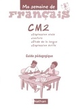  Collectif - Ma semaine de francais cm2 guide pedagogique.