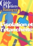 Bernard Lehembre - L'Isolation Et L'Etancheite.