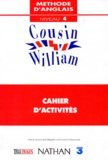 David Booth et Rosalie Gomez - Cousin William Niveau 4. Cahier D'Activite.