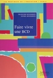 Françoise Bensimhon et Daniel Bensimhon - Faire vivre une BCD.