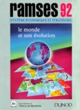 Thierry de Montbrial et Pascal Ifri - Ramses 1992. Rapport Annuel Mondial Sur Le Systeme Economique Et Les Strategies, Le Monde Et Son Evolution.