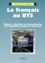 Jean-Jacques Robrieux - Le Francais Au Bts. Resume, Questions De Comprehension, Developpement Compose Et Synthese.