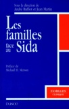 André Ruffiot et Jean Martin - Les familles face au SIDA.