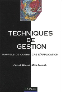 Farouk Hémici et Mira Bounab - Techniques de gestion - Rappels de cours, cas d'application.