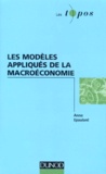 Anne Epaulard - Les modèles appliqués de la macroéconomie.