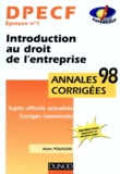 Alain Pousson - Dpecf Epreuve N° 1 Introduction Au Droit De L'Entreprise. Annales Corrigees 1998.