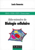 Louis Genevès - Aide mémoire de biologie cellulaire.