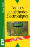 Claude Gallès - Astuces et méthodes électroniques.