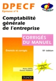 Daniel Pernot et Alain Fayel - Dpecf Epreuve N° 4 Comptabilite Generale De L'Entreprise. Corriges Du Manuel, 10eme Edition.