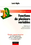 Louis Niglio - Fonctions De Plusieurs Variables. Rappels De Cours, Questions De Reflexion, Exercices D'Entrainement.