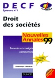Dominique Lafleur - Decf Epreuve N° 1 Droit Des Societes. Enonces Et Corriges Commentes, Nouvelles Annales 1999.