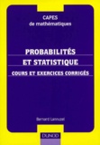 Bernard Lannuzel - Probabilités et statistiques - Cours et exercices corrigés.