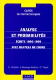 Annette Decomps-Guilloux et Gilles Christol - Mathematiques Capes Analyse Et Probabilites. Ecrits 1996-1999, Avec Rappels De Cours.