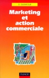 Daniel Durafour - Marketing Et Action Commerciale.