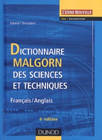Daniel Gouadec - Dictionnaire Malgorn des sciences et techniques français-anglais.