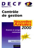Brigitte Doriath - Decf Epreuve N° 7 Controle De Gestion. Enonces Et Corriges Commentes, Annales 2000.