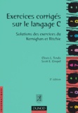 Scott-E Gimpel et Clovis-L Tondo - Exercices Corriges Sur Le Langage C. Solutions Des Exercices Du Kernighan Et Ritchie, 2eme Edition.