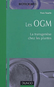 Yves Tourte - Les OGM. - La transgenèse chez les plantes.