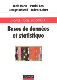 Georges Hebrail et Ludovic Lebart - Bases De Donnees Et Statistique.