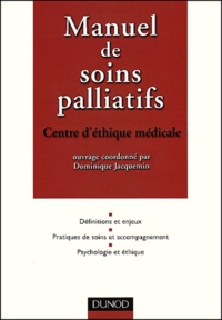  Centre d'Ethique Médicale et Dominique Jacquemin - Manuel de soins palliatifs.